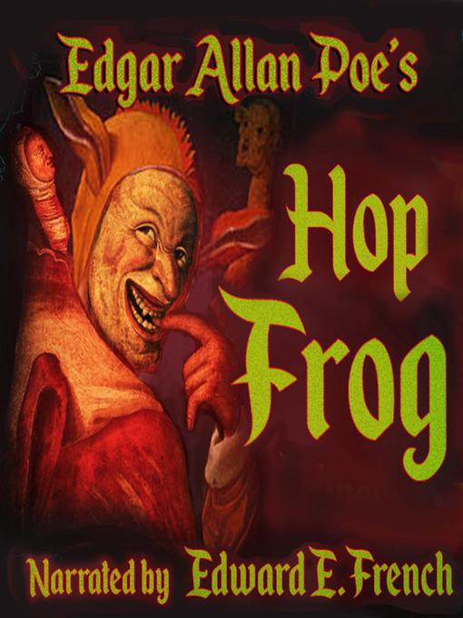 Title details for Hop Frog by Edgar Allan Poe - Available